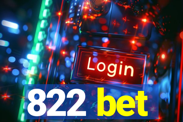 822 bet